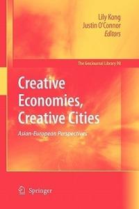 Creative Economies, Creative Cities: Asian-European Perspectives - cover