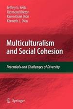 Multiculturalism and Social Cohesion: Potentials and Challenges of Diversity