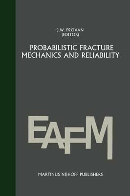 Probabilistic fracture mechanics and reliability - cover