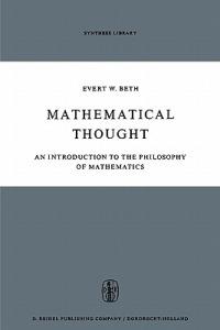 Mathematical Thought: An Introduction to the Philosophy of Mathematics - E.W. Beth - cover