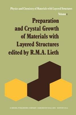 Preparation and Crystal Growth of Materials with Layered Structures - cover