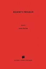Hilbert’s Program: An Essay on Mathematical Instrumentalism