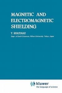 Magnetic and Electromagnetic Shielding - Tsuneji Rikitake - cover
