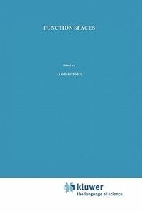 Function Spaces - A. Kufner,Oldrich John,Svatopluk Fucik - cover