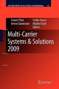 Multi-Carrier Systems & Solutions 2009: Proceedings from the 7th International Workshop on Multi-Carrier Systems & Solutions, May 2009, Herrsching, Germany - cover