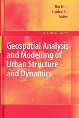 Geospatial Analysis and Modelling of Urban Structure and Dynamics - cover