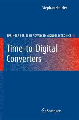 Time-to-Digital Converters - Stephan Henzler - cover