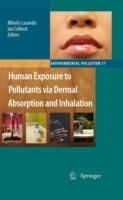 Human Exposure to Pollutants via Dermal Absorption and Inhalation - cover