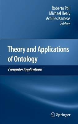 Theory and Applications of Ontology: Computer Applications - cover