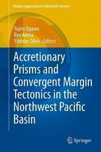 Accretionary Prisms and Convergent Margin Tectonics in the Northwest Pacific Basin - cover