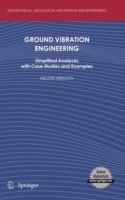 Ground Vibration Engineering: Simplified Analyses with Case Studies and Examples - Milutin Srbulov - cover