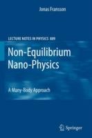 Non-Equilibrium Nano-Physics: A Many-Body Approach - Jonas Fransson - cover