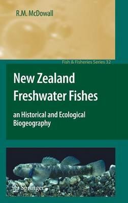New Zealand Freshwater Fishes: an Historical and Ecological Biogeography - R.M. McDowall - cover