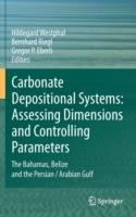 Carbonate Depositional Systems: Assessing Dimensions and Controlling Parameters: The Bahamas, Belize and the Persian/Arabian Gulf - cover