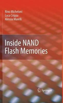 Inside NAND Flash Memories - Rino Micheloni,Luca Crippa,Alessia Marelli - cover