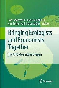 Bringing Ecologists and Economists Together: The Askö Meetings and Papers - cover