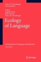 Ecology of Language: Encyclopedia of Language and Education Volume 9