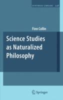Science Studies as Naturalized Philosophy