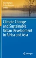 Climate Change and Sustainable Urban Development in Africa and Asia - cover