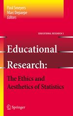 Educational Research - the Ethics and Aesthetics of Statistics