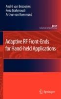 Adaptive RF Front-Ends for Hand-held Applications - Andre van Bezooijen,Reza Mahmoudi,Arthur H.M. van Roermund - cover