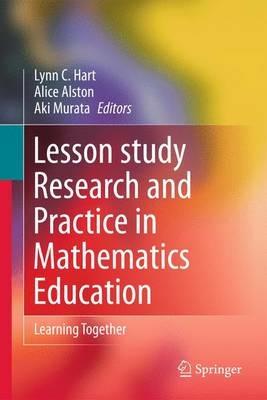 Lesson Study Research and Practice in Mathematics Education: Learning Together - cover