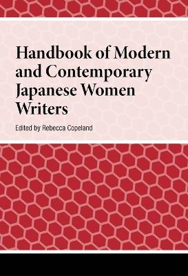 Handbook of Modern and Contemporary Japanese Women Writers - cover