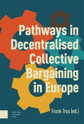 Pathways in Decentralised Collective Bargaining in Europe - cover