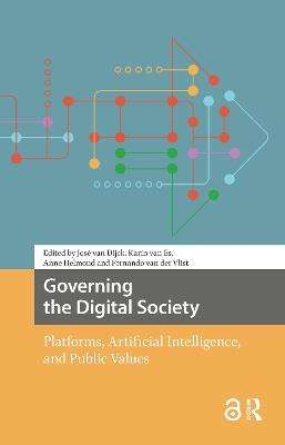 Governing the Digital Society: Platforms, Artificial Intelligence, and Public Values - cover