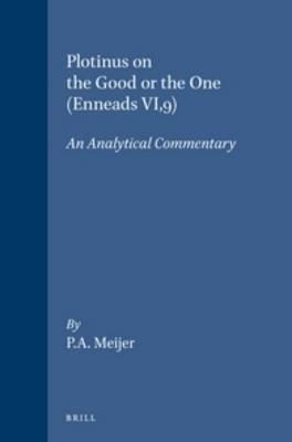 Plotinus on the Good or the One (Enneads VI,9): An Analytical Commentary - Meijer - cover