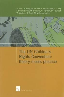 The UN Children's Rights Convention: Theory Meets Practice - cover