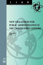 New Challenges for Public Administration in the Twenty-first Century: Efficient Civil Service and Decentralized Public Administration