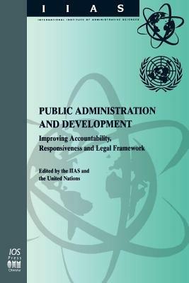 Public Administration and Development: Improving Accountability, Responsiveness and Legal Framework - cover