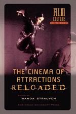 The Cinema of Attractions Reloaded