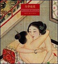 Dreams of spring. Erotica art in China. Ediz. illustrata - copertina