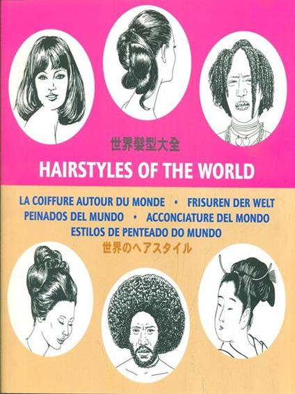 Hairstyles of the world. Ediz. multilingue - copertina