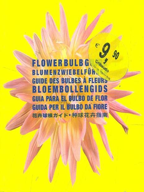 Flower bulb guide. Ediz. multilingue - copertina