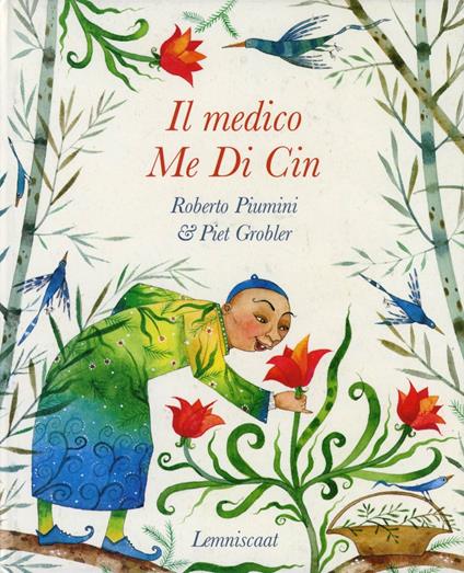 Il medico Me-Di-Cin - Roberto Piumini,Piet Grobler - copertina