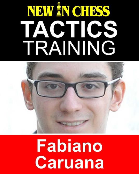Tactics Training - Fabiano Caruana