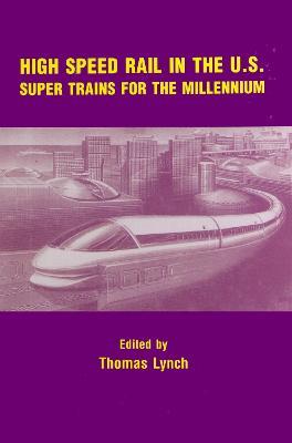 High Speed Rail in the US - Thomas Lynch - cover