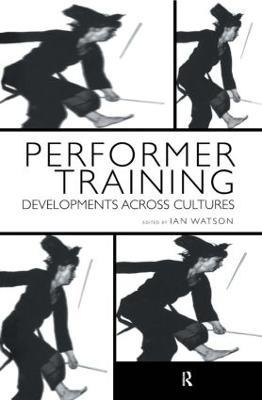 Performer Training: Developments Across Cultures - cover