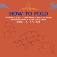 How to fold. Ediz. multilingue. Con CD-ROM - copertina