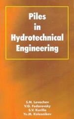 Piles in Hydrotechnical Engineering