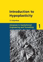 Introduction to Hypoplasticity: Advances in Geotechnical Engineering and Tunnelling 1