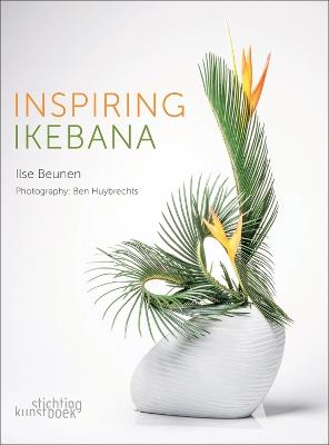 Inspiring Ikebana - Ilse Beunen,Ben Huybrechts - cover