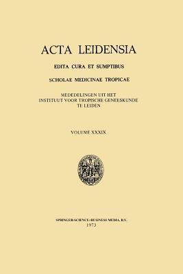 Acta Leidensia: Edita Cura et Sumptibus Scholae Medicinae Tropicae - A. M. Deelder - cover