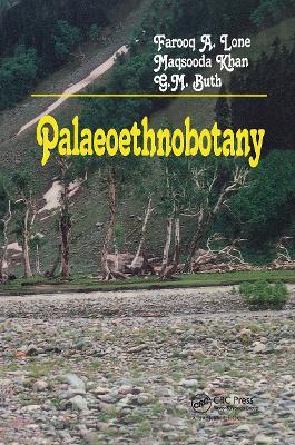 Palaeoethnobotany: Plants and Ancient Man in Kashmir - F.A. Lone,M. Khan,G.M. Buth - cover