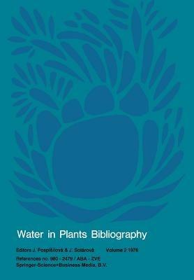 Water in Plants Bibliography, volume 2 1976: References no. 980 – 2479 / ABA — ZVE - cover