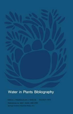 Water in Plants Bibliography, Volume 4, 1978: References no. 3687-5248/ABD-ZWE - cover