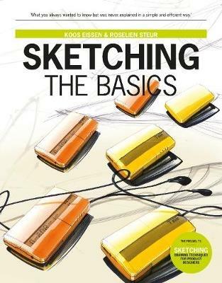 Sketching: the Basics - Koos Eissen,Roselien Steur - cover